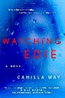 Camilla Way - Watching Edie