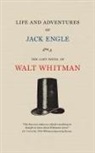 Walt Whitman - Life and Adventures of Jack Engle