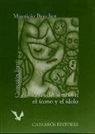 Mauricio Beuchot - Las caras del símbolo : el icono y el ídolo