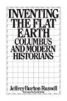 Jeffrey B. Russell, Jeffrey Burton Russell - Inventing the Flat Earth