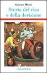 Georges Minois - Storia del riso e della derisione