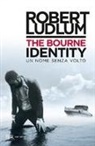 Robert Ludlum - The Bourne identity. Un nome senza volto