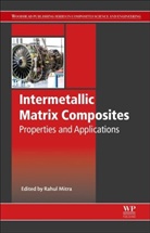 R (Indian Institute of Technology Mitra, Rahul Mitra, Rahul (Indian Institute of Technology Mitra, R Mitra, R. Mitra, Rahul Mitra... - Intermetallic Matrix Composites