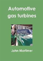 John Mortimer - AUTOMOTIVE GAS TURBINES