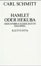 Carl Schmitt - Hamlet oder Hekuba