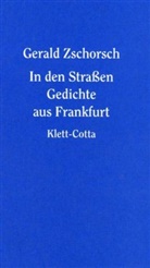Gerald Zschorsch - In den Straßen