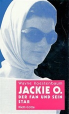 Wayne Koestenbaum - Jackie O.