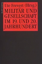 Militär und Gesellschaft im 19. und 20. Jahrhundert