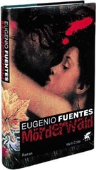 Eugenio Fuentes - Mörderwald