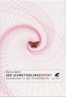Marco Wehr - Der Schmetterlingsdefekt