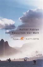 Rainer Fabian - Das Rauschen der Welt