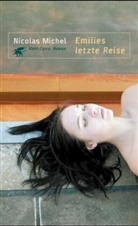 Nicolas Michel - Emilies letzte Reise