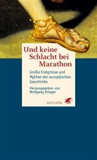 Wolfgang Krieger - Und keine Schlacht bei Marathon