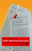 Ruprecht Skasa-Weiß - Fünf Minuten Deutsch