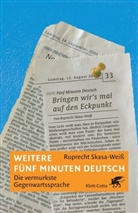 Ruprecht Skasa-Weiß - Weitere fünf Minuten Deutsch