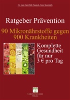 Jan-Dirk Dr med Fauteck, Jan-Dirk Dr. med. Fauteck, Jan-Dirk Fauteck, Jan-Dirk (Dr. med. Fauteck, Jan-Dirk (Dr. med.) Fauteck, Imre Kusztrich... - Ratgeber Prävention - 90 Mikronährstoffe gegen 900 Krankheiten