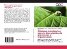 Gonz, Pedro José González, Ione Hernández Forte, Ionel Hernández Forte, María Carida Nápoles, María Caridad Nápoles - Rizobios promisorios para la inoculación de gramíneas y leguminosas