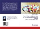 Rahmath Unnisa Begum - Formulation and Evaluation of Pantoprazole Sodium EC Tablets