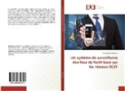 Noureddine Houache - Un système de surveillance des feux de forêt basé sur les réseaux RCSF
