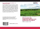 Sara Alarcón P, Sara A Alarcón P, Sara A. Alarcón P., Amali Cabrera N, Amalia Cabrera N, Amalia Cabrera N.... - Diversidad de especies nativas con potencial forrajero