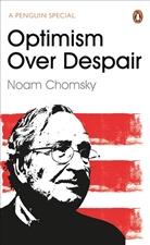 Noam Chomsky, C J Polychroniou, C. J. Polychroniou, C.J. Polychroniou - Optimism Over Despair