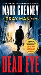 Mark Greaney - Dead Eye