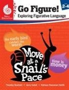 Melissa Cheesman Smith, Timothy Rasinski, Melissa Cheesman Smith, Jerry Zutell - Go Figure! Exploring Figurative Language, Levels 2-4