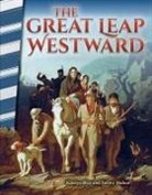 J B Caverty, J. B. Caverty, Torrey Maloof, Katelyn Rice - The Great Leap Westward