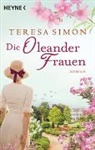 Teresa Simon - Die Oleanderfrauen