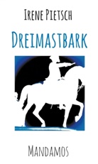 Irene Pietsch - Dreimastbark Robbenklasse