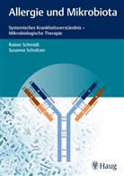 Raine Schmidt, Rainer Schmidt, Rainer (Dr. med. Schmidt, Rainer (Dr. med.) Schmidt, Susanne Schnitzer, Susanne (Dr. Schnitzer - Allergie und Mikrobiota