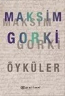 Maksim Gorki - Öyküler