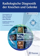 Klaus Bohndorf, Herwi Imhof, Herwig Imhof, Klaus Wörtler - Radiologische Diagnostik der Knochen und Gelenke