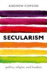 Andrew Copson, Andrew (Chief Executive of Humanists Uk Copson - Secularism