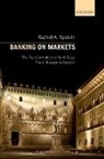 Rachel A Epstein, Rachel A. Epstein, Rachel A. (Josef Korbel School of Interna Epstein, Rachel A. (Josef Korbel School of International Studies Epstein - Banking on Markets