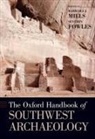 Barbara Fowles Mills, Severin Fowles, Fowles Severin M., Barbara Mills, Mills Barbara - Oxford Handbook of Southwest Archaeology