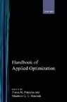 Panos M. Pardalos, Mauricio G. C. Resende - Handbook of Applied Optimization