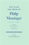 Philip Edwards, Colin Gibson, Philip Massinger, Philip Edwards, Colin Gibson - Plays and Poems of Philip Massinger: Volume IV