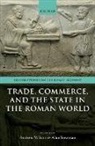 Alan Wilson Bowman, Andrew (Professor of the Archaeology of th Wilson, Alan Bowman, Alan (Emeritus Camden Professor of Ancient History Bowman, Bowman Alan, Andrew Wilson... - Trade, Commerce, and the State in the Roman World