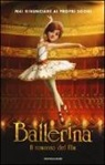 Anne-Marie Pol - Ballerina. Il romanzo del film