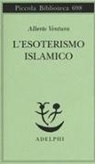 Alberto Ventura - L' esoterismo islamico