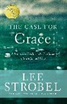 Lee Strobel - The Case for Grace