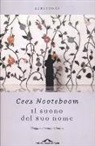 Cees Nooteboom - Il suono del suo nome. Viaggi nel mondo islamico