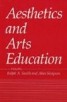Ralph Smith, Alan Simpson, Ralph Smith, Ralph A Smith - Aesthetics and Arts Education