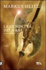 Markus Heitz - La vendetta dei nani