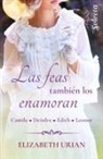 Isabel Delhom Otalora, Núria Delhom Otalora, Elizabeth Urian - Las feas tambien los enamoran/ Ugly Women Make Men Fall in Love Too