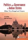 Harihar Bhattacharyya, Harihar (Univ Of Burdwan West Bengal Bhattacharyya, Subrata Mitra, Subrata K. Mitra, Subrata Kumar Mitra, Subrata Kumar (Nus Mitra... - Politics and Governance in Indian States