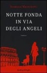 Susanna Mancinotti - Notte fonda in via degli Angeli