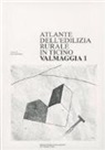 Giovanni Buzzi - Atlante dell'edilizia rurale del Canton Ticino. Valmaggia