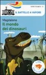 Magdalena, A. Falière - Il mondo dei dinosauri